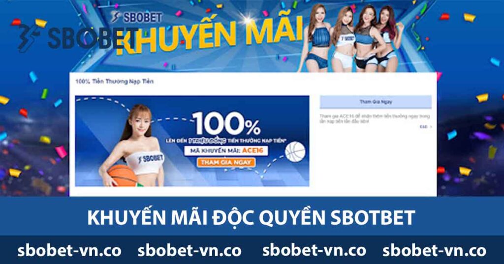 Khuyến Mãi Độc Quyền SBOBET Cơ Hội Vàng Cho Người Chơi 1 Khuyến mãi độc quyền Sbobet